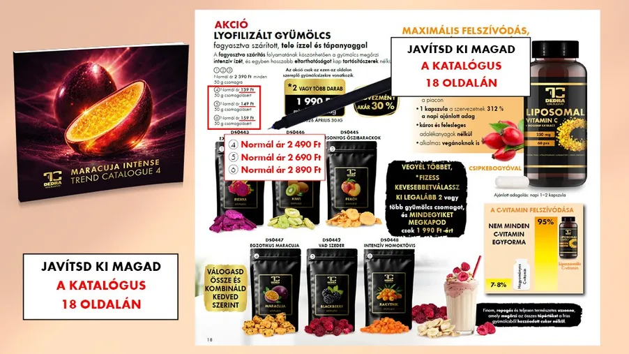 Nyomtatási hiba! Kérlek, javítsd ki a 4. számú MARACUJA INTENSE trend katalógusban.